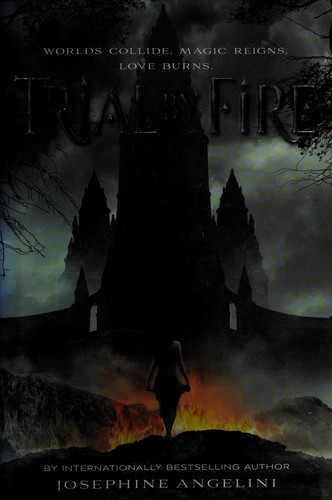 Josephine Angelini: Trial by fire (2014)