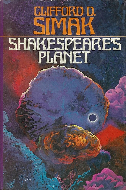 Clifford D. Simak: Shakespeare's Planet (Hardcover, 1975, Berkley)