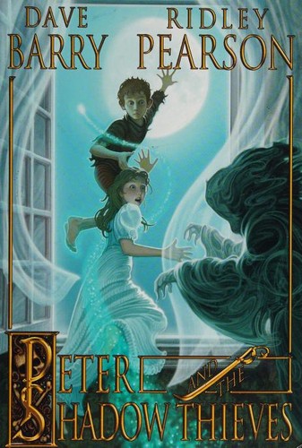 Ridley Pearson, Dave Barry: Peter and the Shadow Thieves (2006, Disney Editions)