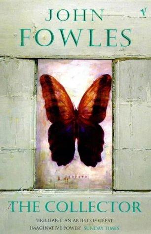 John Fowles: The Collector (Contemporary Classics) (Paperback, 1998, Vintage)