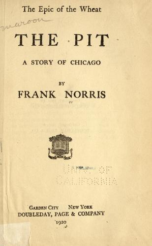 Frank Norris: The  pit (1920, Doubleday, Page)