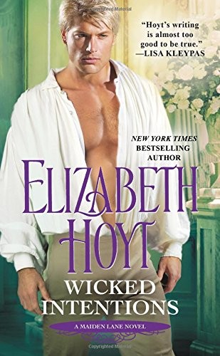 Elizabeth Hoyt: Wicked Intentions (Paperback, 2017, Forever)