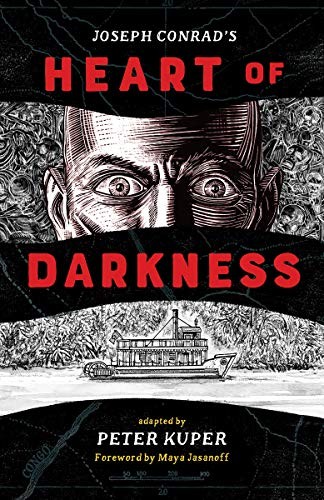 Peter Kuper, Joseph Conrad, Maya Jasanoff: Heart of Darkness (Hardcover, 2019, W. W. Norton & Company)