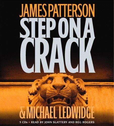 James Patterson, Michael Ledwidge: Step on a Crack (AudiobookFormat, 2007, Hachette Audio)