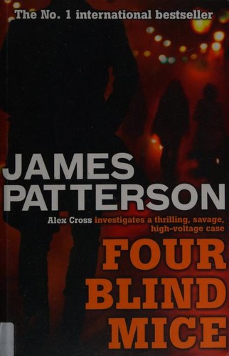 James Patterson: Four Blind Mice (2014, Headline)