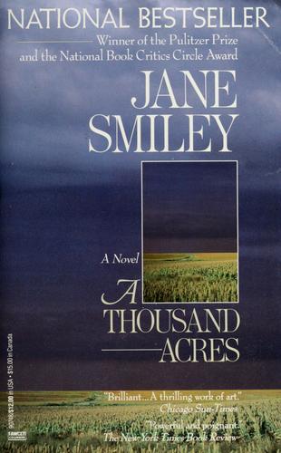 Jane Smiley: A thousand acres (1992, Fawcett Columbine)