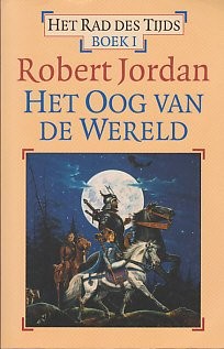 Robert. Jordan: Het oog van de wereld (1998, Uitgeverij Luitingh-Sijthoff)