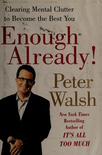 Peter Walsh: Enough already! (2008, Free Press)