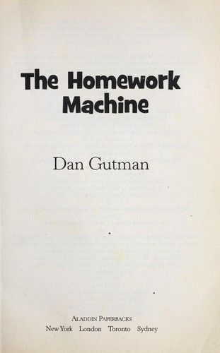 Dan Gutman: The Homework Machine (2007, Perfection Learning Prebound)