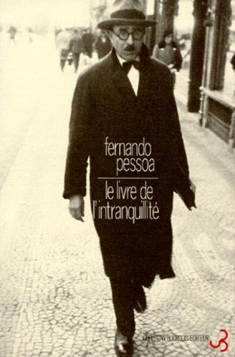 Fernando Pessoa: Oeuvres de Fernando Pessoa, tome 3 : Le Livre de l'intranquilité de Bernardo Soares (French language, 1988)