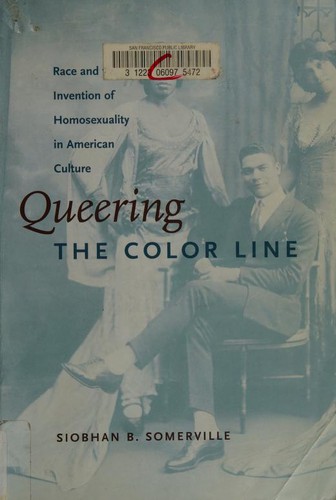 Siobhan B. Somerville: Queering the Color Line (Paperback, 2000, Duke University Press)