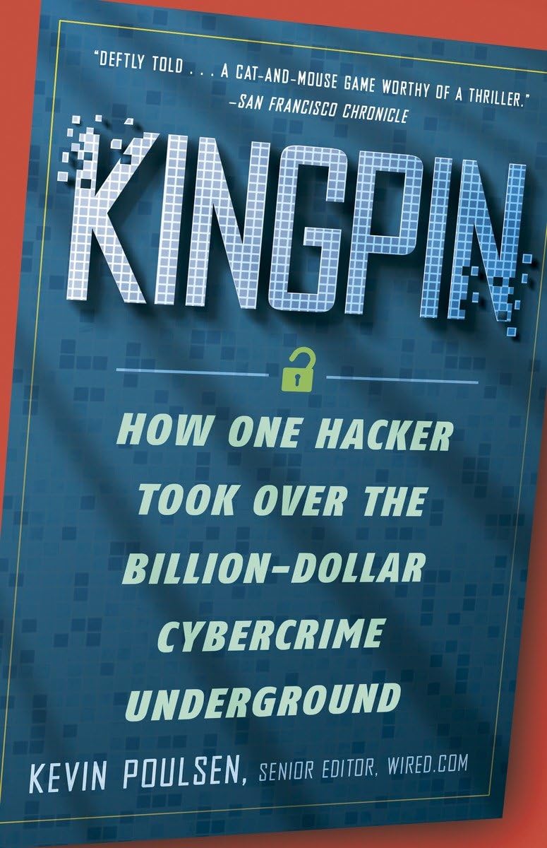 Kevin Poulsen: Kingpin (2010, Crown Publishers)