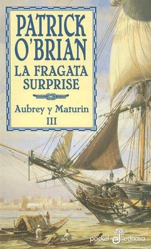 Patrick O'Brian: La fragata Surprise (Paperback, Spanish language, 1999, Edhasa)