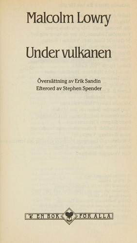 Malcolm Lowry: Under vulkanen (Swedish language, 1996, En bok för alla)