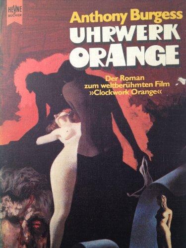 Anthony Burgess: Uhrwerk Orange (German language, 1977, Heyne Verlag)