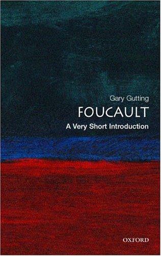 Gary Gutting: Foucault (2005, Oxford University Press)