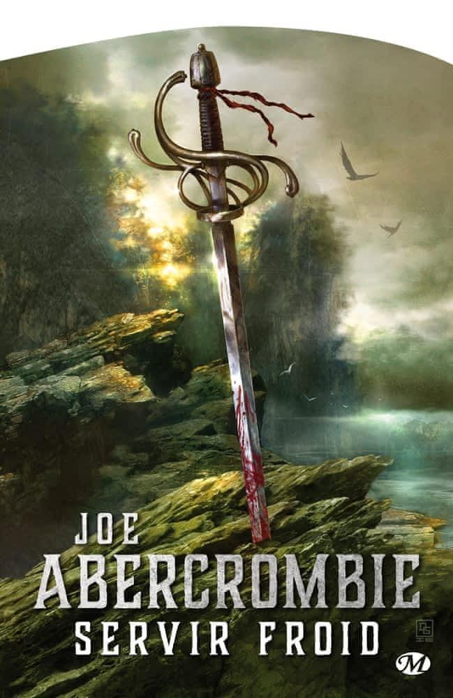 Joe Abercrombie: Servir froid (French language, 2013, Bragelonne)