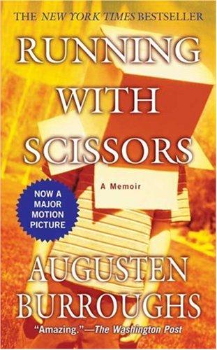 Augusten Burroughs: Running with Scissors (Paperback, St. Martin's Paperbacks)