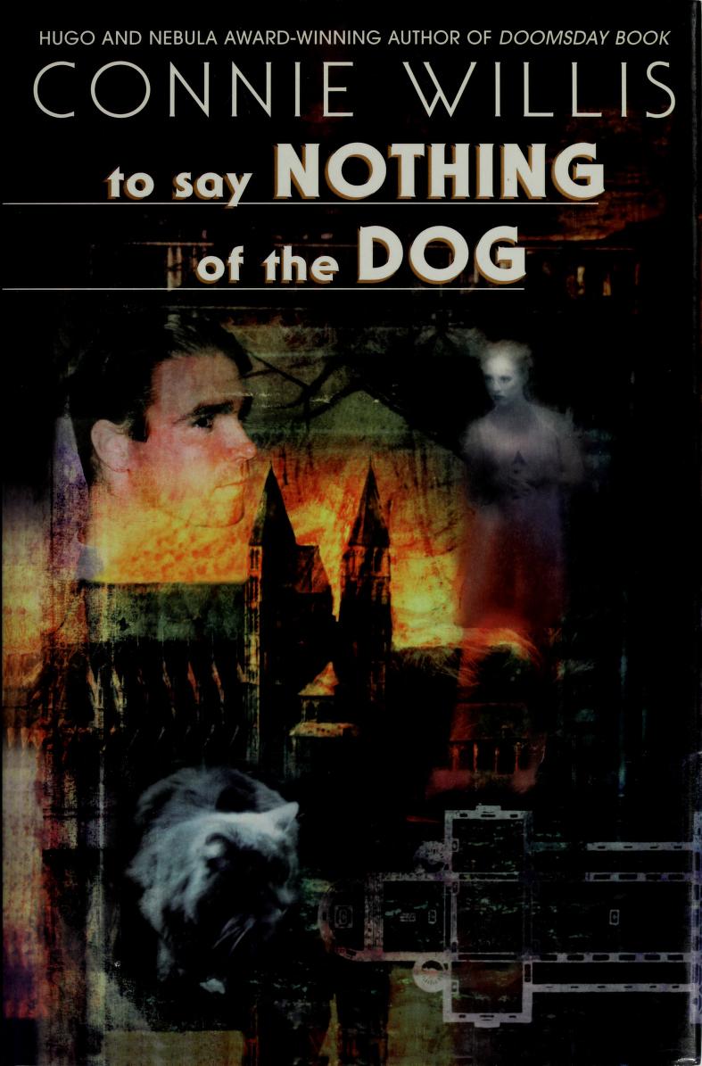 Connie Willis: To Say Nothing of the Dog (Hardcover, 1998, Bantam Spectra)