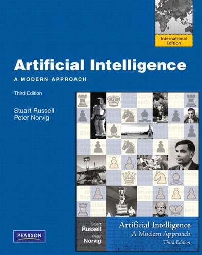 Peter Norvig, Stuart J. Russell, Stuart RUSSELL, Stuart Russell, [ MEI ] NUO WEI GE ( Peter Norvig ) [ MEI ] LUO SU ( Stuart J.Russell ) : Artificial intelligence : a modern approach - 3. edición (2014, Pearson Education, Pearson International)