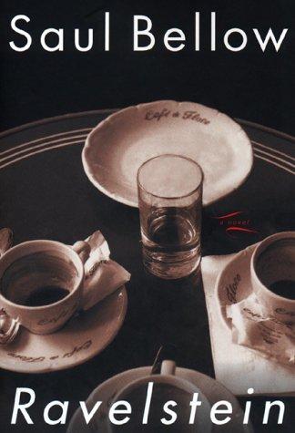 Saul Bellow: Ravelstein (2000, Viking)