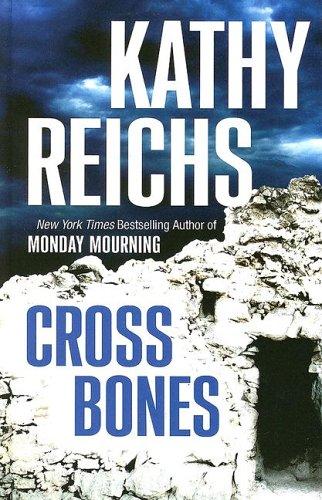 Kathy Reichs: Cross bones (2005, Wheeler Pub.)