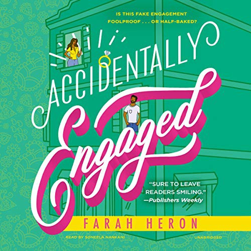 Farah Heron: Accidentally Engaged (AudiobookFormat, 2021, Hachette Book Group and Blackstone Publishing)