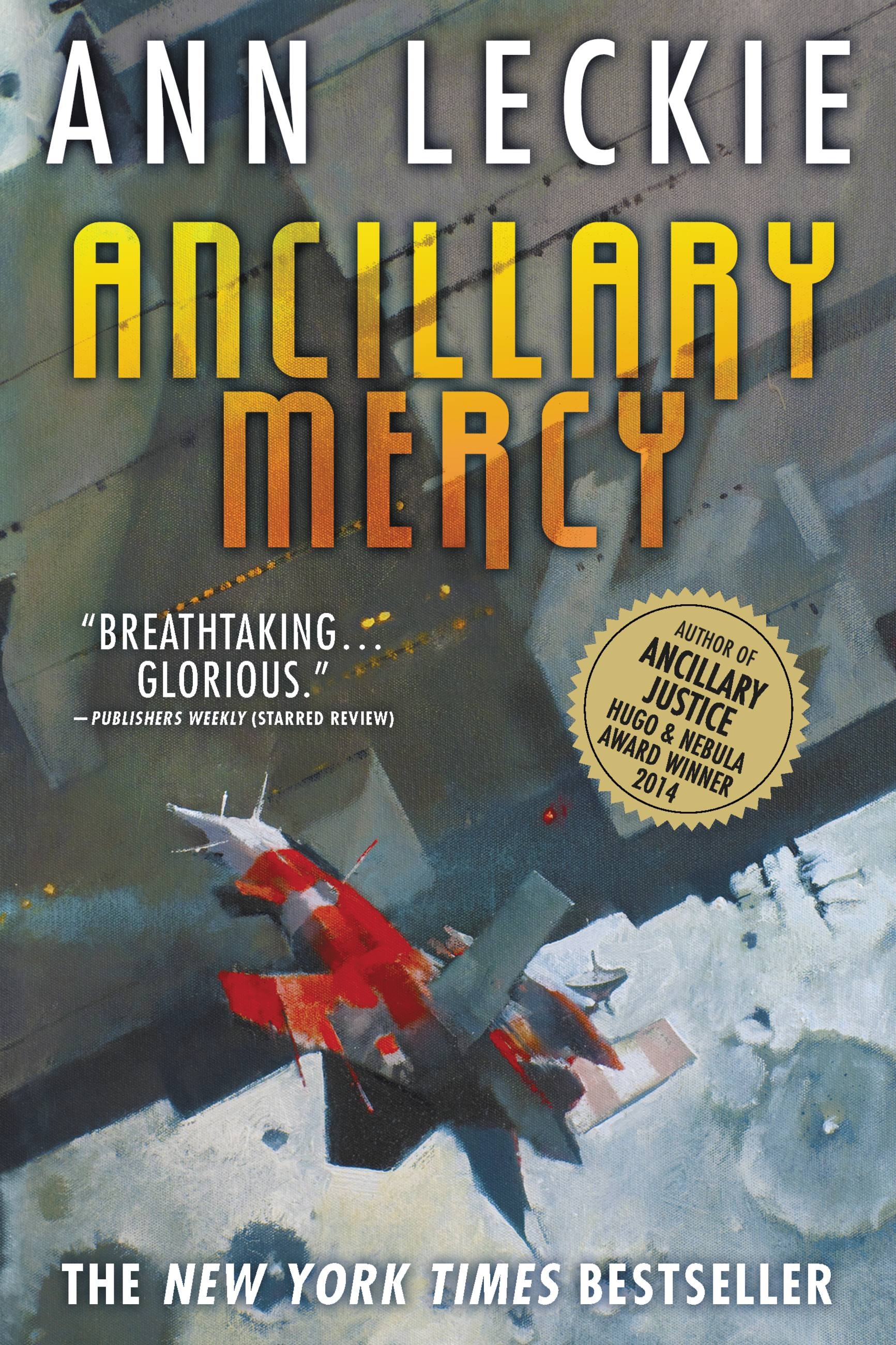 Ann Leckie: Ancillary Mercy (Paperback, 2015, Orbit)