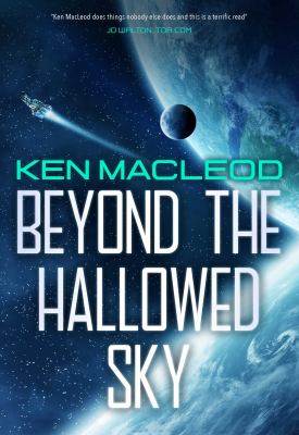 Ken MacLeod: Beyond the Hallowed Sky (2023, Start Publishing LLC)