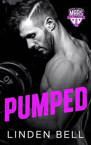 Linden Bell: Pumped (EBook, 2025, Self-Published)