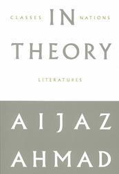 Aijaz Ahmad.: In Theory (Paperback, 2000, Verso)