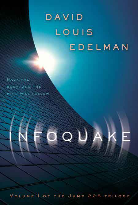 David Louis Edelman: Infoquake (Paperback, 2006, Pyr)