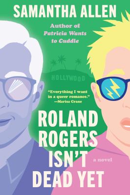 Samantha Allen: Roland Rogers Isn't Dead Yet (2024, Zando)