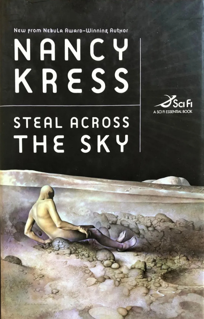 Nancy Kress: Steal Across The Sky (Hardcover, 2009, Tor)